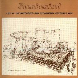 Hawkwind : Live at the Watchfield and Stonehenge Festivals